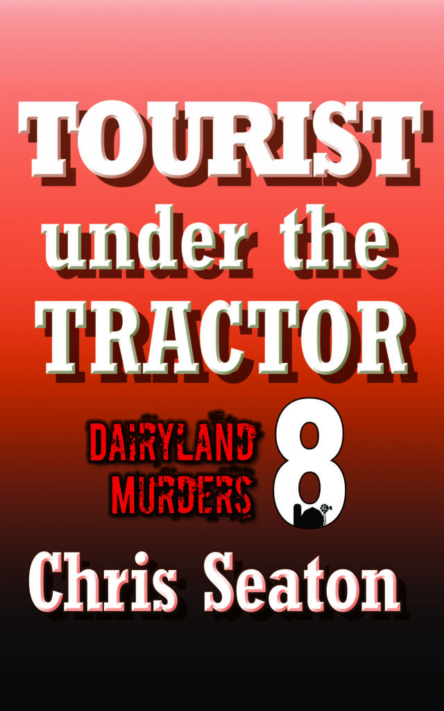 Book Cover of Dairyland Murders Book 8: Tourist Under the Tractor